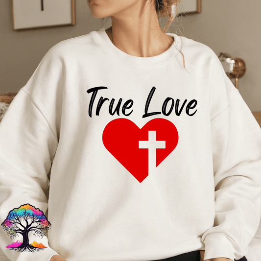 True Love Valentine's Day Christian Sweatshirt White Gildan Direct Film Cross Creations- Good Message Always