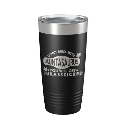 Auntasaurus Tumbler Funny Aunt Gift Travel Mug Jurassic Insulated Laser Engraved Coffee Cup Dinosaur 20 oz by CarveBright