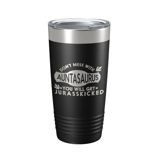 Auntasaurus Tumbler Funny Aunt Gift Travel Mug Jurassic Insulated Laser Engraved Coffee Cup Dinosaur 20 oz by CarveBright