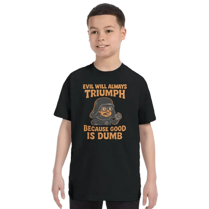 Dark Helmet - Because Good is Dumb T-Shirt by Art-O-Rama Shop