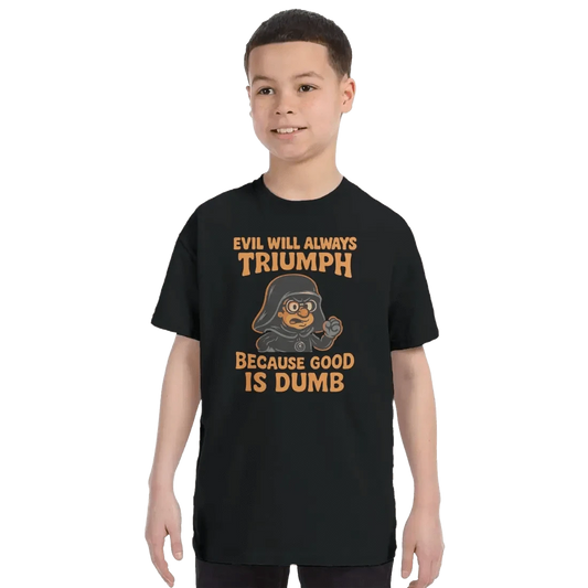 Dark Helmet - Because Good is Dumb T-Shirt by Art-O-Rama Shop