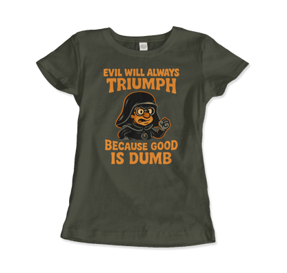 Dark Helmet - Because Good is Dumb T-Shirt by Art-O-Rama Shop