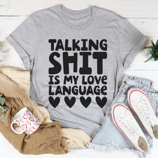 My Love Language Tee by MerchMallow