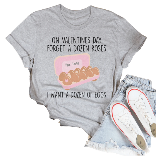 On Valentines Day Forget A Dozen Roses Tee by MerchMallow